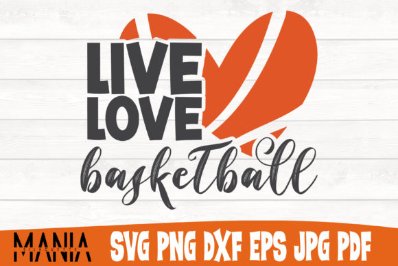 Live Love Basketball Svg Cut File Design: A Comprehensive Guide for Creative Workflows